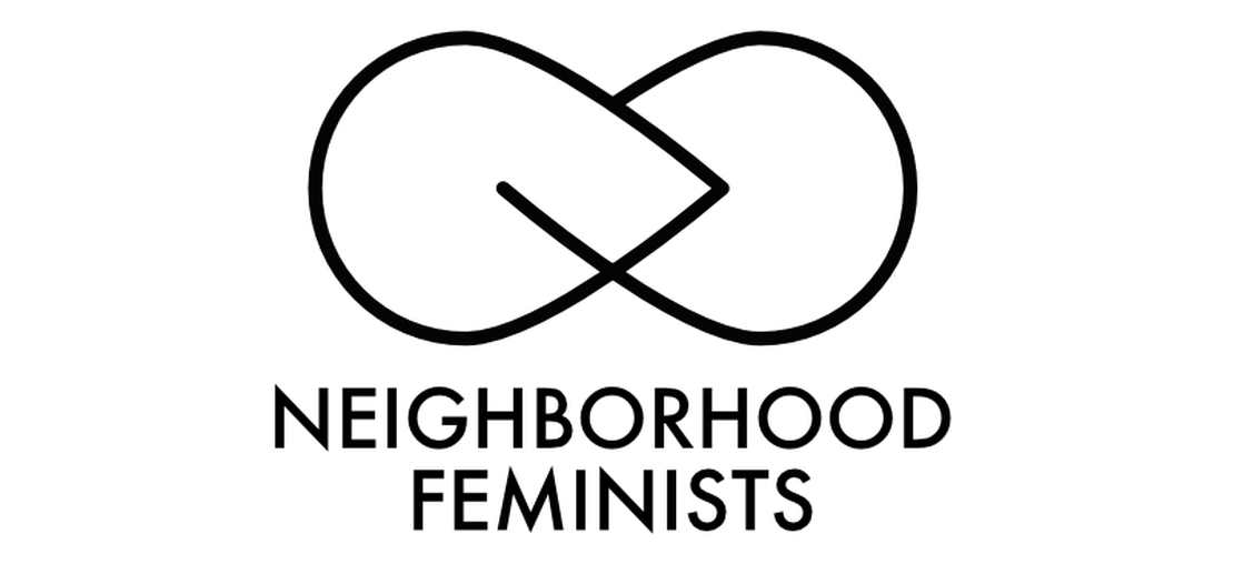 Neighborhood Feminists